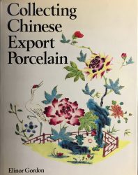 Collecting Chinese Export Porcelain