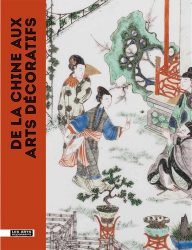 De la Chine aux Arts décoratifs – L’art chinois dans les collections du musée des Arts décoratifs