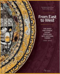 From East To West The Quest For Chinese Export Porcelain With Western Themes (1695-1815)