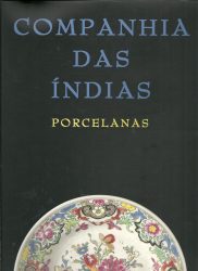 Companhia das Indias. Porcelanas