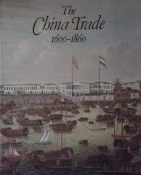 The China trade, 1600-1860