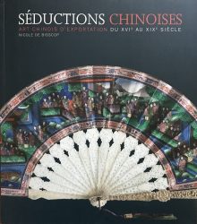 Séductions Chinoises – Art Chinois d’Exportation du XVe au XIXe  siècle